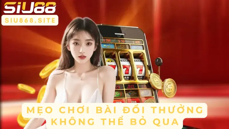 meo choi bai doi thuong khong the bo qua