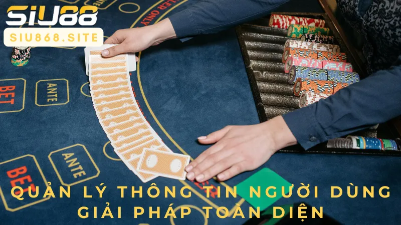 quan ly thong tin nguoi dung giai phap toan dien