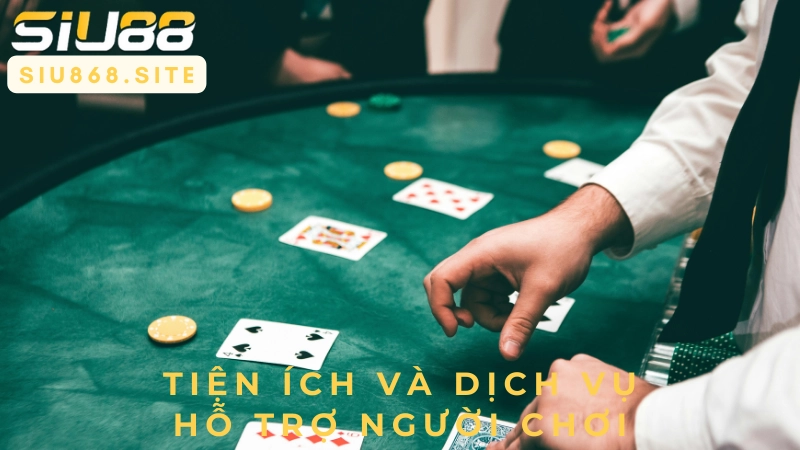 tien ich va dich vu ho tro nguoi choi