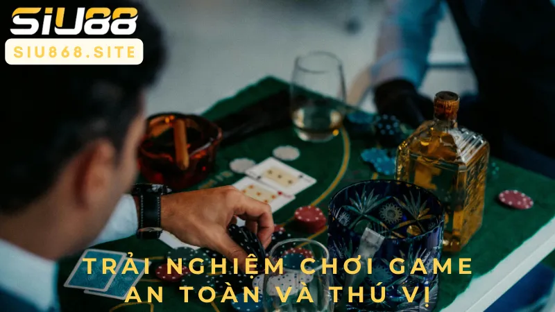 trai nghiem choi game an toan va thu vi