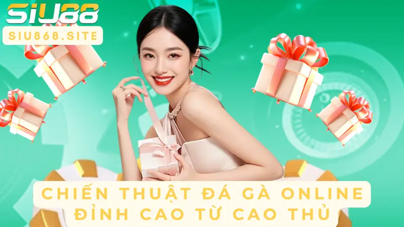 chien thuat da ga online dinh cao tu cao thu