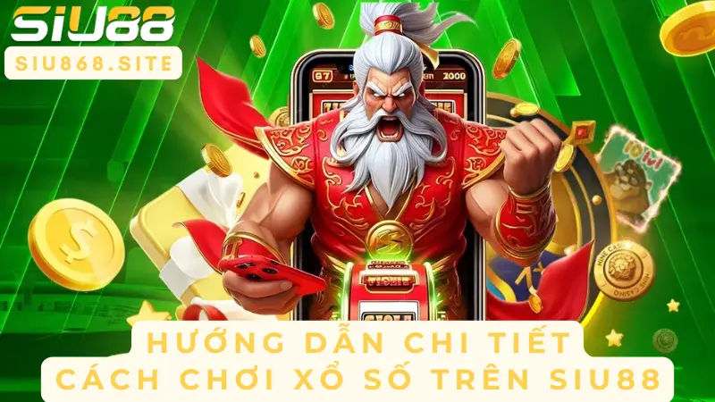 Khám Phá Thế Giới Xổ Số Vietlott – Trải Nghiệm Chơi Xổ Số Online Qua SIU88 2 Detailed guide on playing lottery
